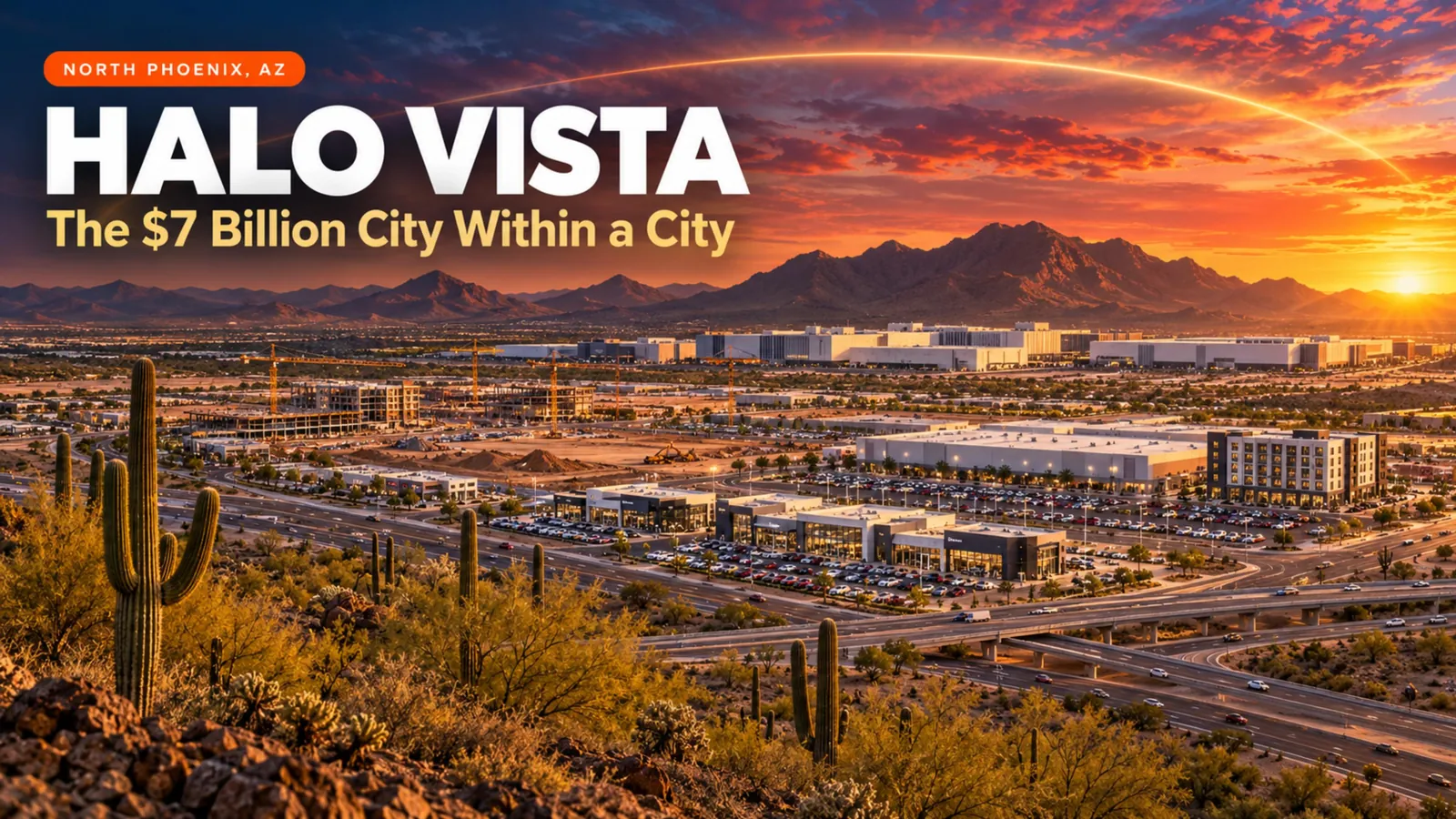 Illustration of Halo Vista, the $7 billion master-planned development next to the TSMC campus in north Phoenix, Arizona, with saguaros, car dealerships, a hotel and a desert sunset